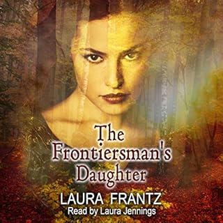 The Frontiersman's Daughter Audiobook By Laura Frantz cover art