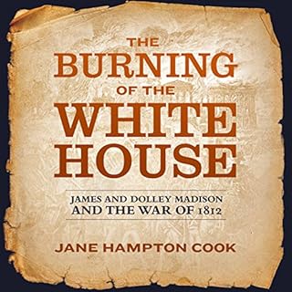 The Burning of the White House Audiolibro Por Jane Hampton Cook arte de portada