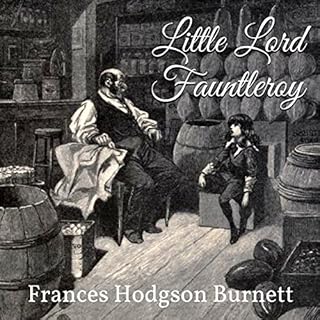 Little Lord Fauntleroy Audiolibro Por Frances Hodgson Burnett arte de portada