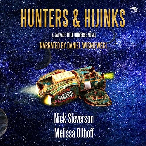 Hunters and Hijinks: A Salvage Title Universe Novel Audiolivro Por Nick Steverson, Melissa Olthoff capa