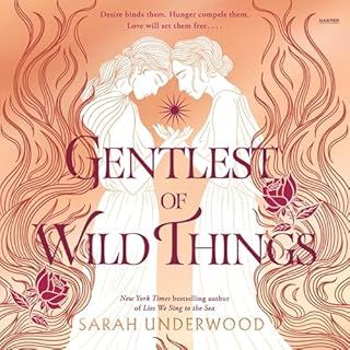 Gentlest of Wild Things Audiobook By Sarah Underwood cover art