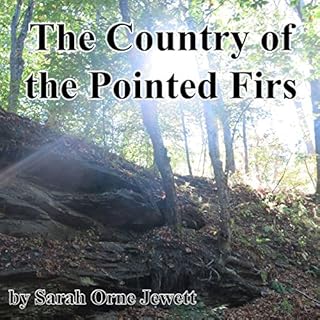 The Country of the Pointed Firs Audiobook By Sarah Orne Jewett cover art