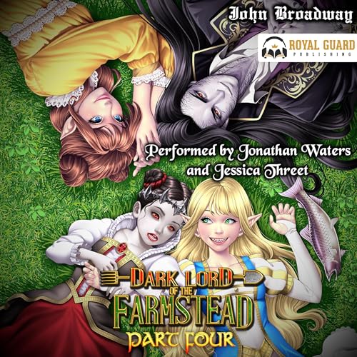 Dark Lord of the Farmstead: Part 4 Audiolibro Por John Broadway arte de portada