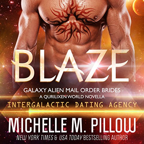 Blaze: A Qurilixen World Novella: Intergalactic Dating Agency cover art