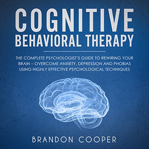 Cognitive Behavioral Therapy Audiolibro Por Brandon Cooper arte de portada