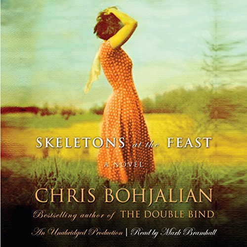 Skeletons at the Feast Audiobook By Chris Bohjalian cover art