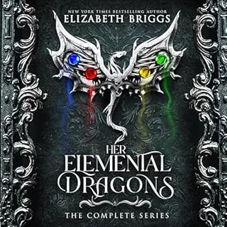 Her Elemental Dragons Audiobook By Elizabeth Briggs cover art