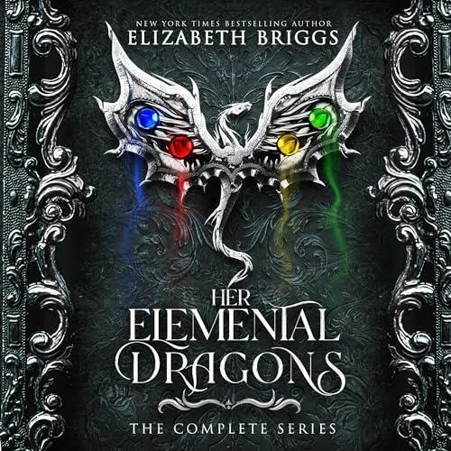 Her Elemental Dragons Audiobook By Elizabeth Briggs cover art