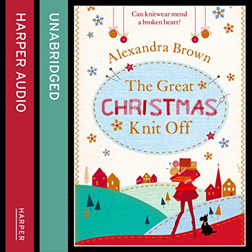 The Great Christmas Knit Off Audiolibro Por Alexandra Brown arte de portada