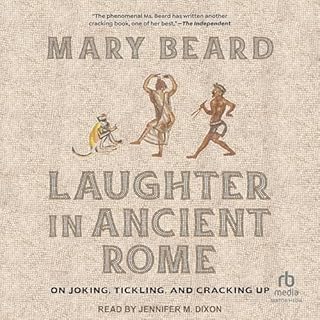 Laughter in Ancient Rome Audiobook By Mary Beard cover art