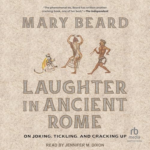 Laughter in Ancient Rome Audiobook By Mary Beard cover art