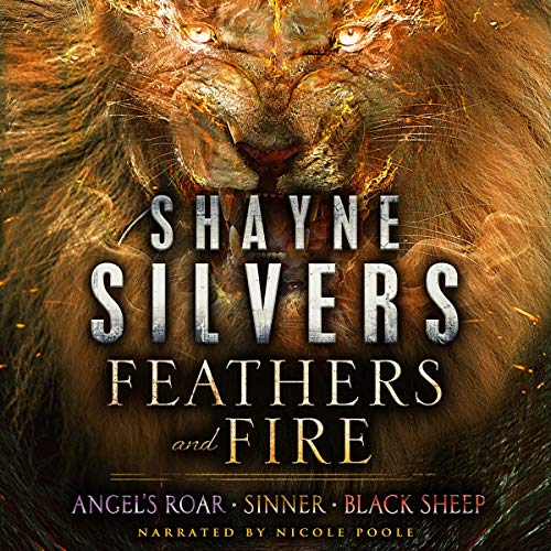 Feathers and Fire Series: Books 4-6 Audiobook By Shayne Silvers cover art