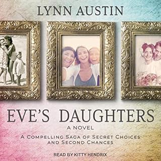 Eve's Daughters Audiobook By Lynn Austin cover art