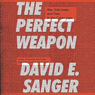 The Perfect Weapon Audiobook By David E. Sanger cover art