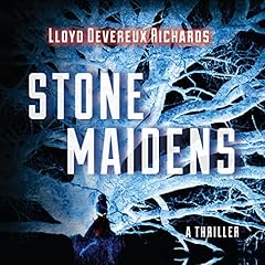 Stone Maidens Audiobook By Lloyd Devereux Richards cover art