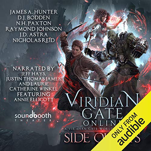 Viridian Gate Online: Side Quests: A litRPG Anthology Audiobook By James Hunter, J.D. Astra, D.J. Bodden, N.H. Paxton, Raymon