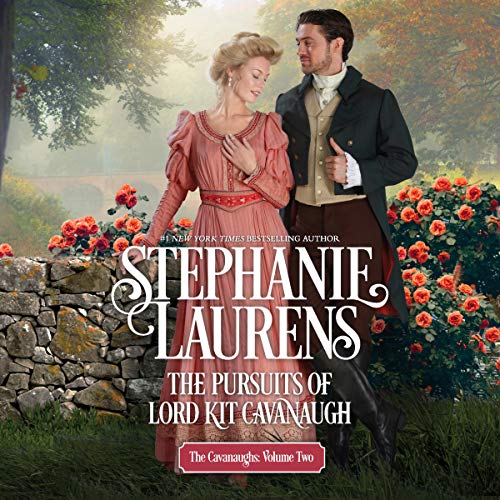 The Pursuits of Lord Kit Cavanaugh Audiobook By Stephanie Laurens cover art