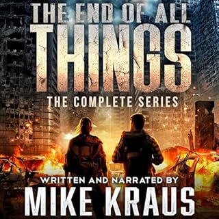 The End of All Things: The Complete Series Audiolibro Por Mike Kraus arte de portada