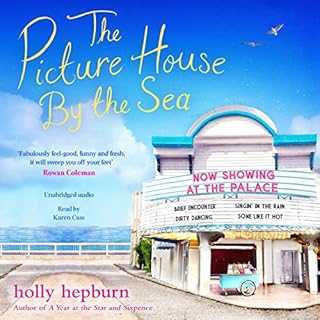 The Picture House by the Sea Audiobook By Holly Hepburn cover art