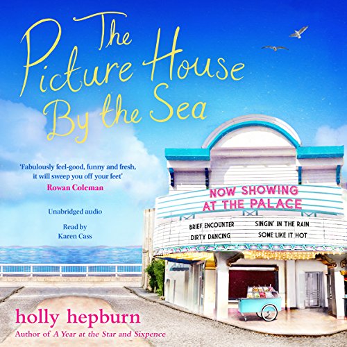 The Picture House by the Sea Audiobook By Holly Hepburn cover art