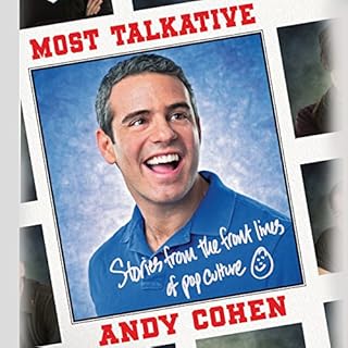 Most Talkative Audiobook By Andy Cohen cover art