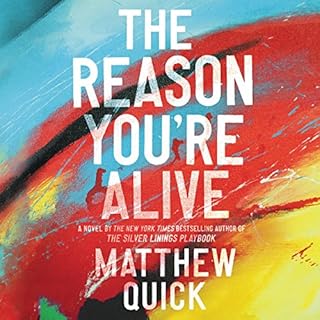 The Reason You're Alive Audiolibro Por Matthew Quick arte de portada