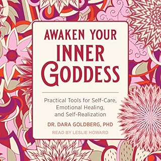 Awaken Your Inner Goddess Audiobook By Dr. Dara Goldberg PhD cover art