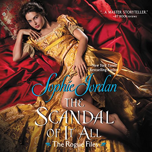 The Scandal of It All Audiobook By Sophie Jordan cover art