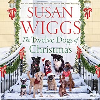 The Twelve Dogs of Christmas Audiobook By Susan Wiggs cover art