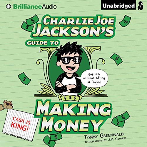 Charlie Joe Jackson's Guide to Making Money Audiolibro Por Tommy Greenwald arte de portada