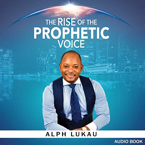 The Rise of the Prophetic Voice Audiolibro Por Alph Lukau arte de portada