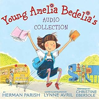 Young Amelia Bedelia's Audio Collection Audiobook By Herman Parish cover art