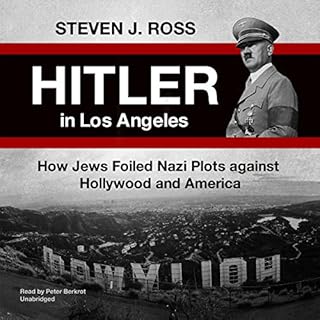 Hitler in Los Angeles Audiobook By Steve Ross cover art