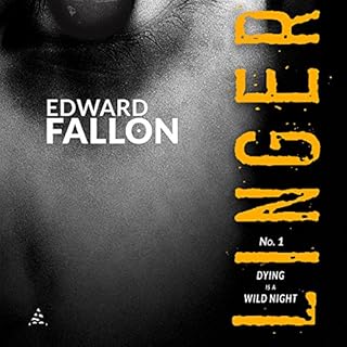 Linger: Dying Is a Wild Night Audiolibro Por Edward Fallon arte de portada