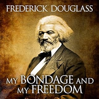 My Bondage and My Freedom Audiobook By Frederick Douglass, Dr. James M'Cune Smith - introduction cover art