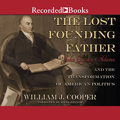 The Lost Founding Father Audiolibro Por William J. Cooper arte de portada