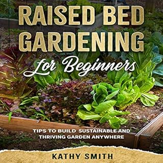 Raised Bed Gardening for Beginners Audiolibro Por Kathy Smith arte de portada