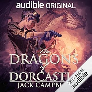 The Dragons of Dorcastle Audiobook By Jack Campbell cover art