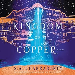 The Kingdom of Copper Audiobook By S. A. Chakraborty cover art