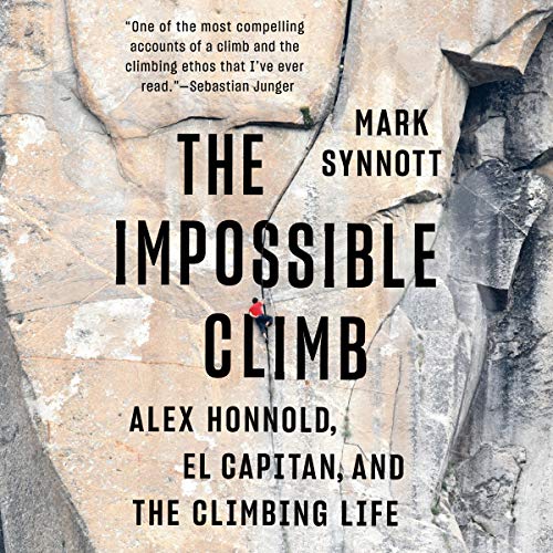 The Impossible Climb Audiobook By Mark Synnott cover art