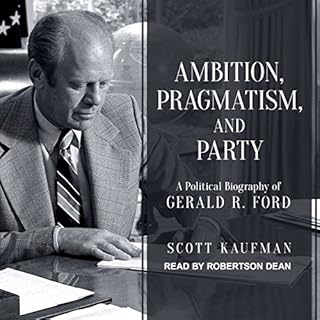 Ambition, Pragmatism, and Party Audiolibro Por Scott Kaufman arte de portada