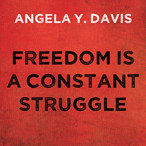 Freedom Is a Constant Struggle Audiobook By Angela Y. Davis cover art