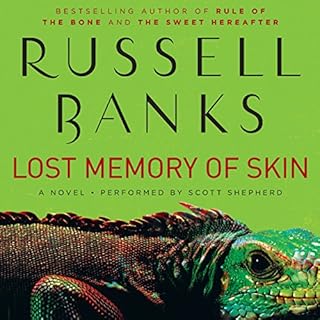 Lost Memory of Skin Audiobook By Russell Banks cover art