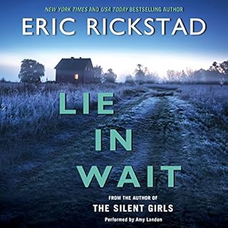 Lie in Wait Audiobook By Eric Rickstad cover art