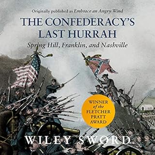 The Confederacy's Last Hurrah Audiolibro Por Wiley Sword arte de portada