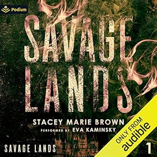 Savage Lands Audiobook By Stacey Marie Brown cover art