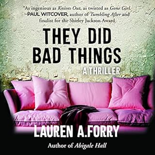 They Did Bad Things Audiobook By Lauren A. Forry cover art