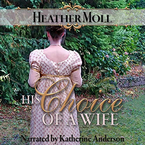 His Choice of a Wife Audiolibro Por Heather Moll arte de portada