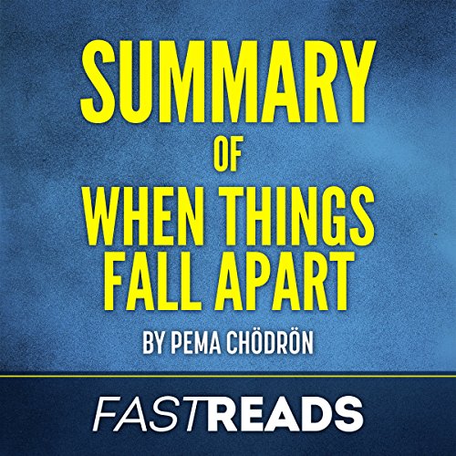 Summary of When Things Fall Apart: by Pema Chodron cover art