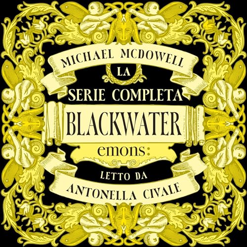 Blackwater: La serie completa Audiolibro Por Michael McDowell arte de portada